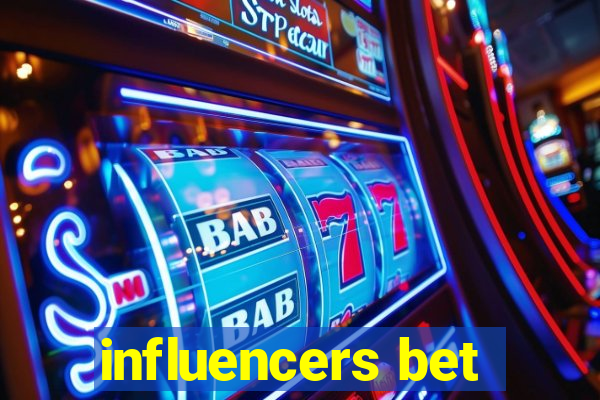 influencers bet